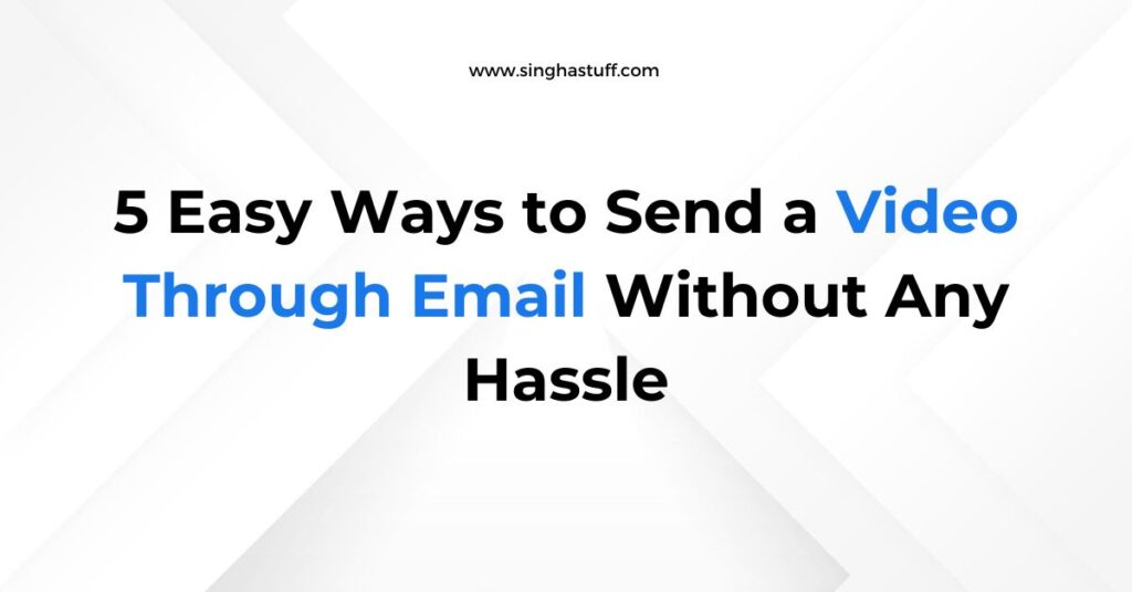 How to Send a Video Through Email