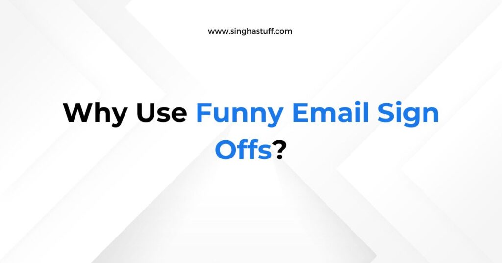 Funny Email Sign Offs